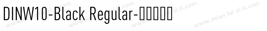 DINW10-Black Regular字体转换